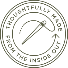 Thoughtfully made from the inside out